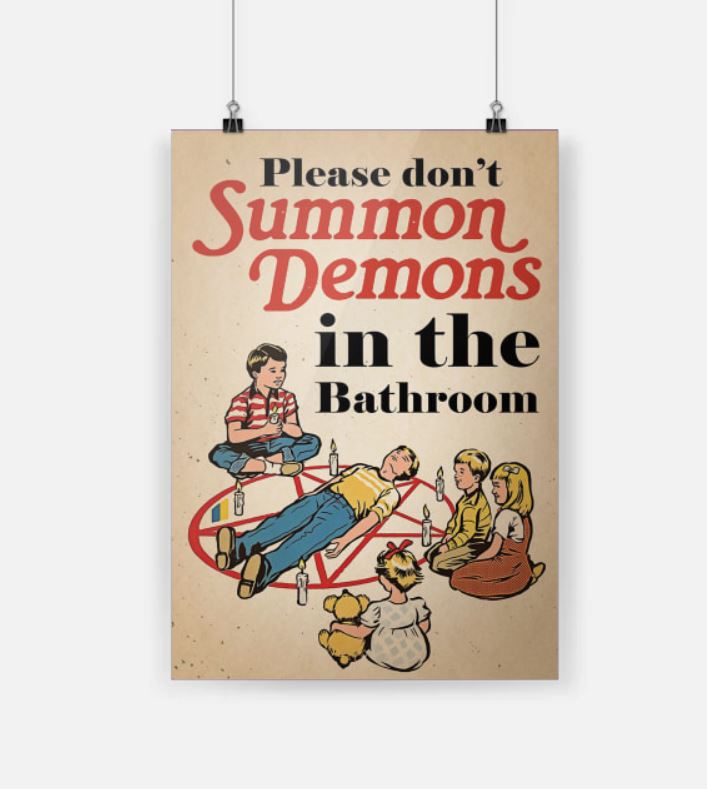 Please don't summon demons in the bathroom hot poster