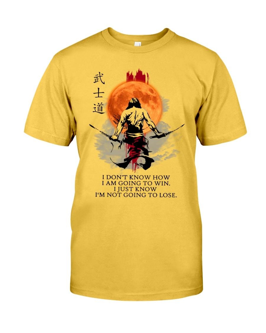 Samurai I don't know how I a going to win shirt 1