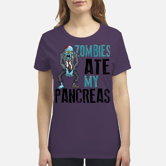 Zombies ate my pancreas premium women's shirt