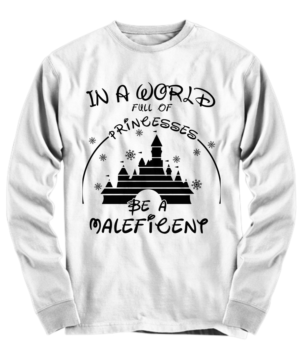 Disney In a World full of princesses be a Maleficent shirt 4