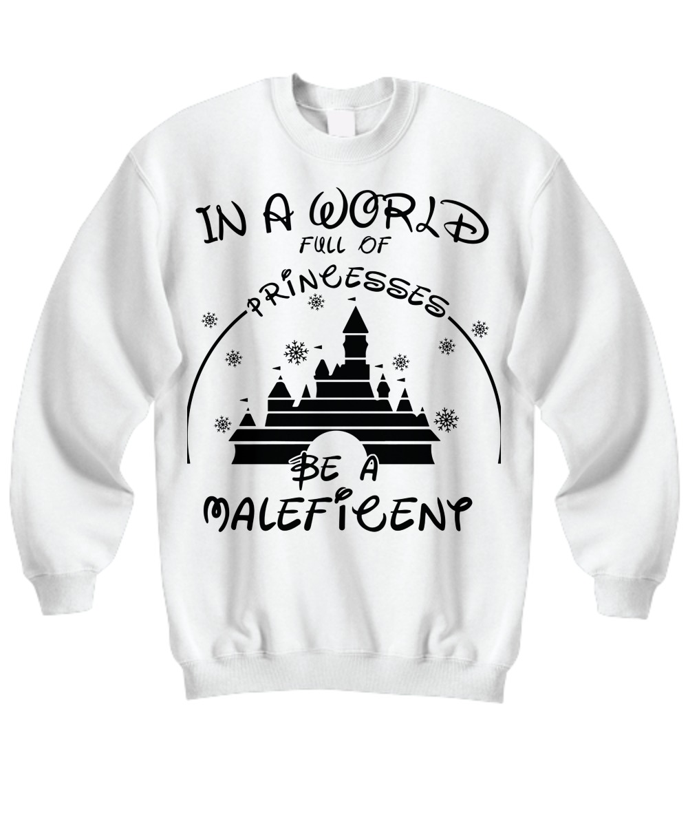 Disney In a World full of princesses be a Maleficent shirt 3
