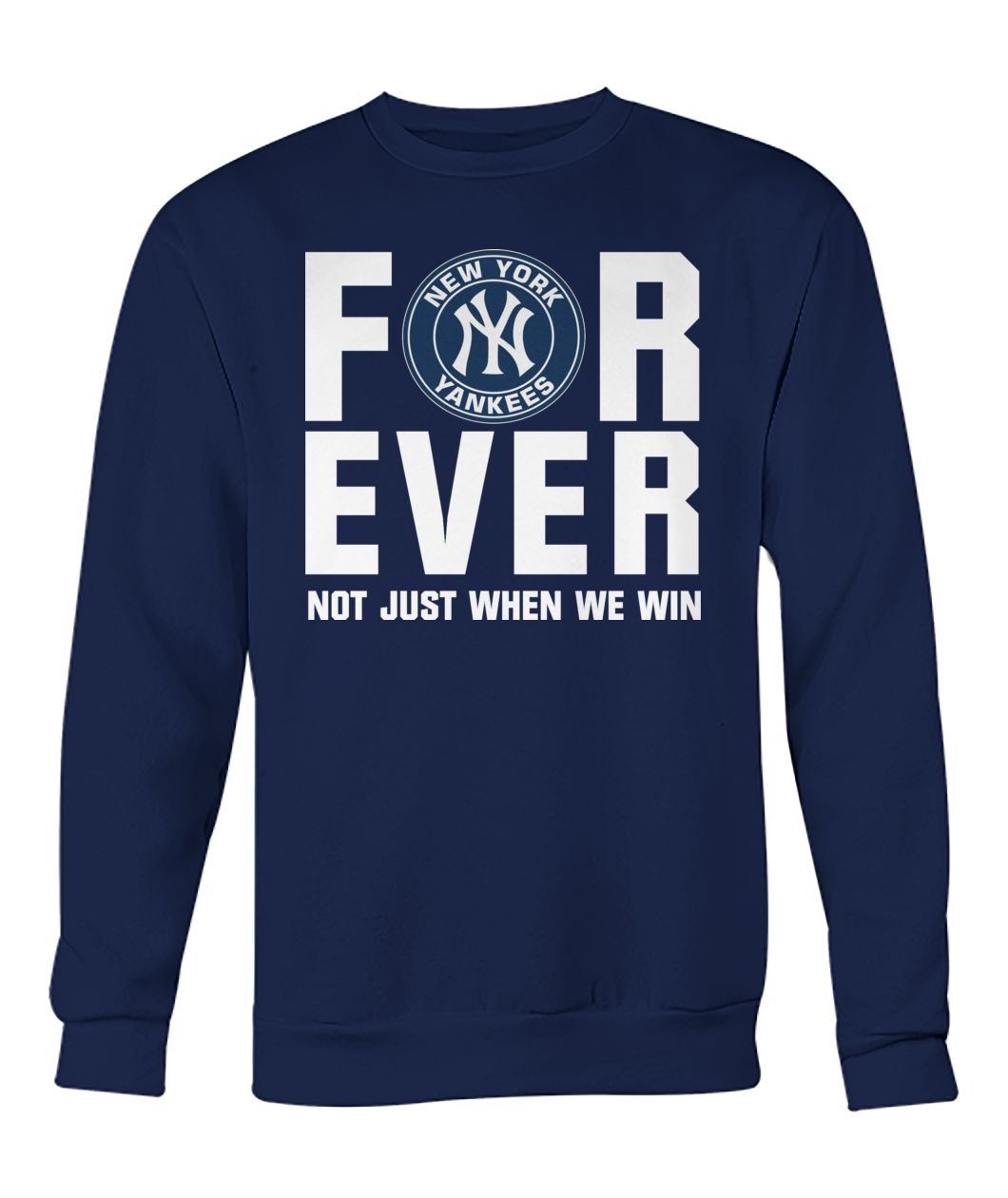 New York Yankees forever not just when we win shirt 3