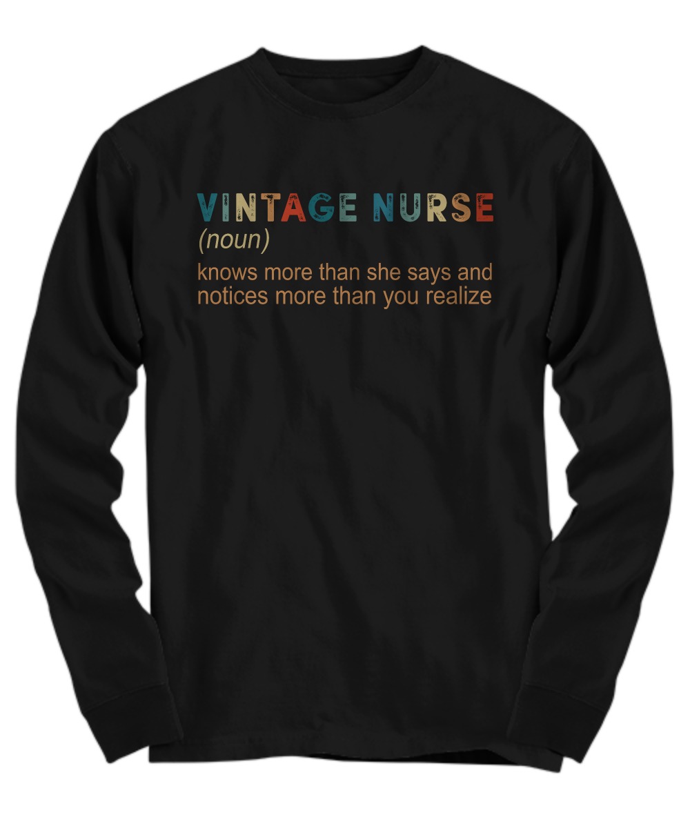 Vintage nurse defination know more than she says shirt 4