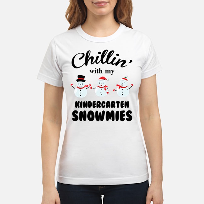 Chilling with my kindergarten snowmies shirt 2