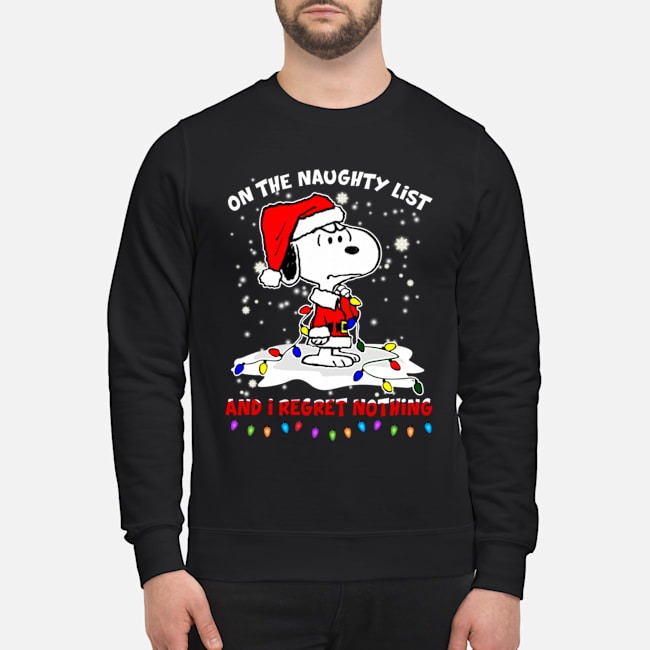 Snoopy On the naughty list and I regret nothing shirt 3