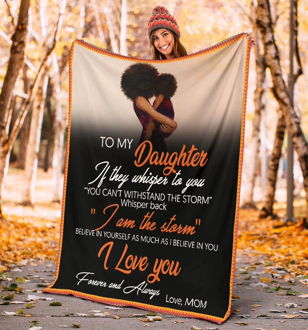 To my daughter if they whisper to you blanket 2