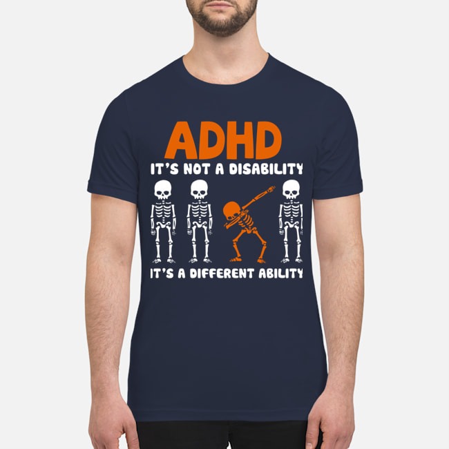 ADHD It's not a disability shirt 3