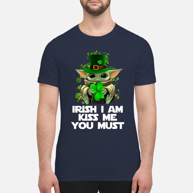 Baby Yoda Irish I am kiss me you must shirt 4