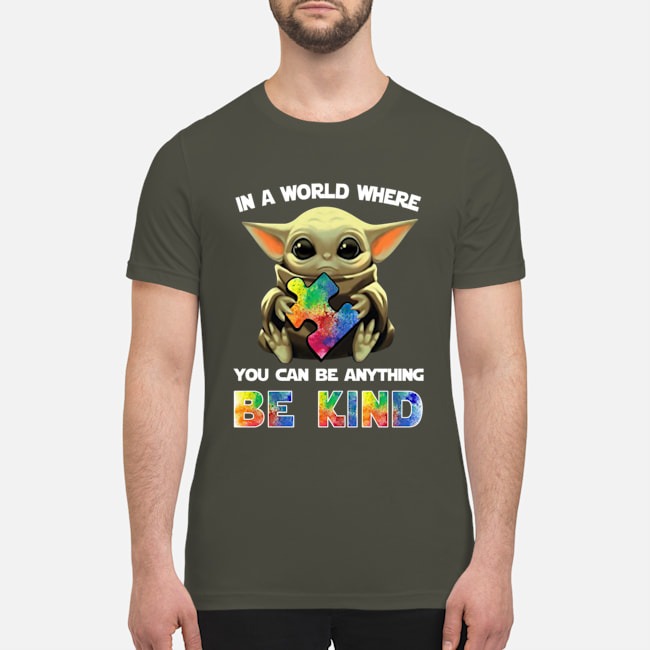 Baby Yoda in a world where you can be anything be kind shirt 4
