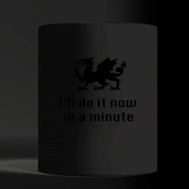 Dracary Dragon I will do it now in a minutes mug 3