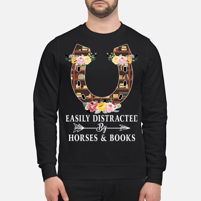 Easily distracted by horses and books shirt 2