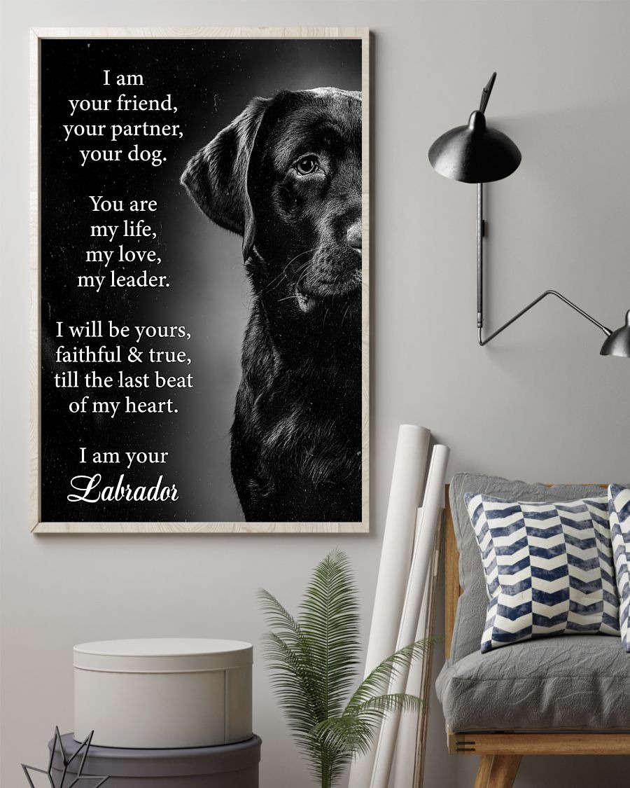 Labrador dog I am your friend poster 2