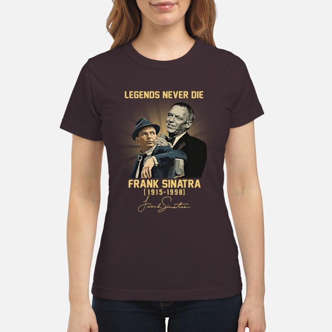 Legend never die Frank Sinatra shirt 2