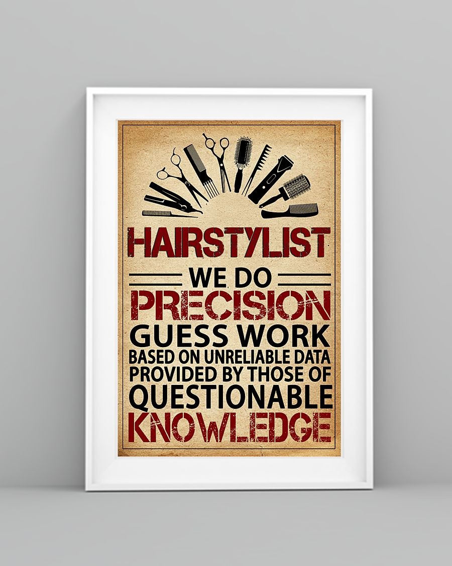 Hairstylist we do precision poster 4