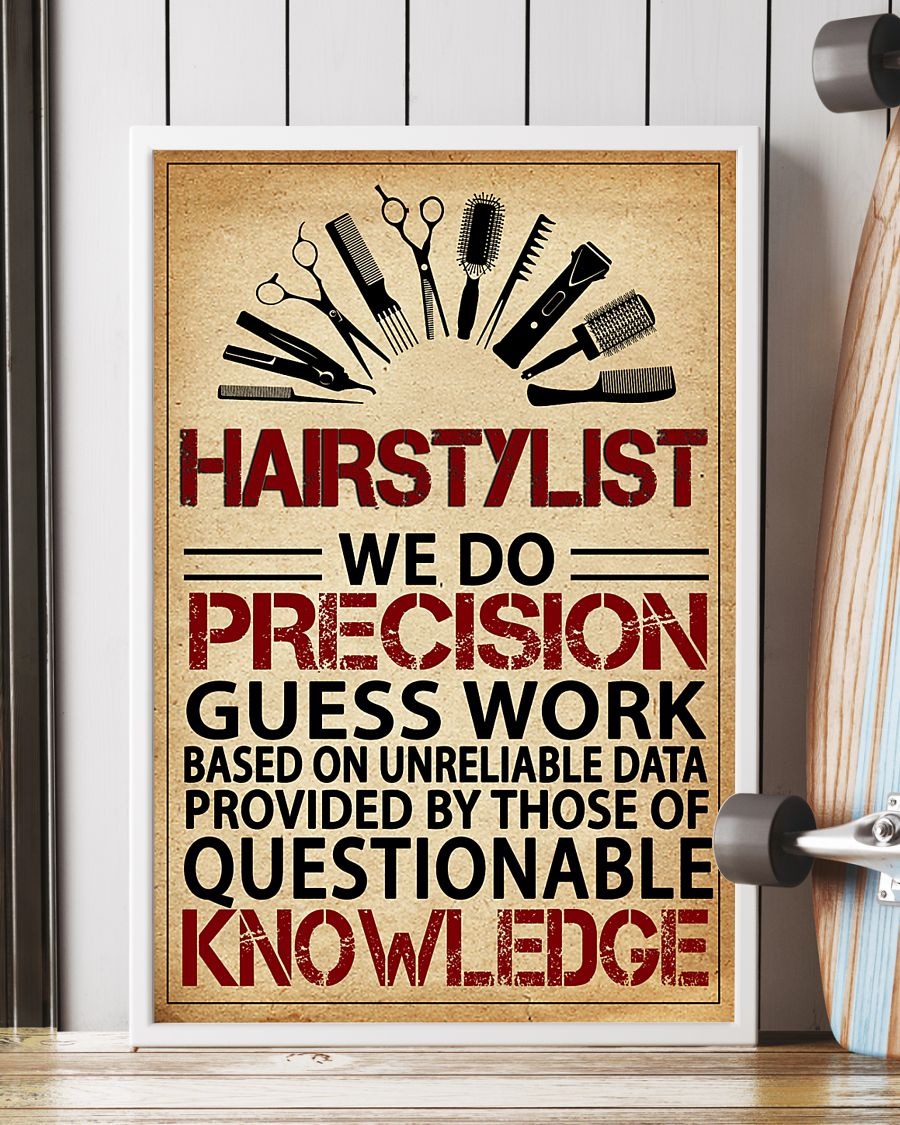 Hairstylist we do precision poster 3
