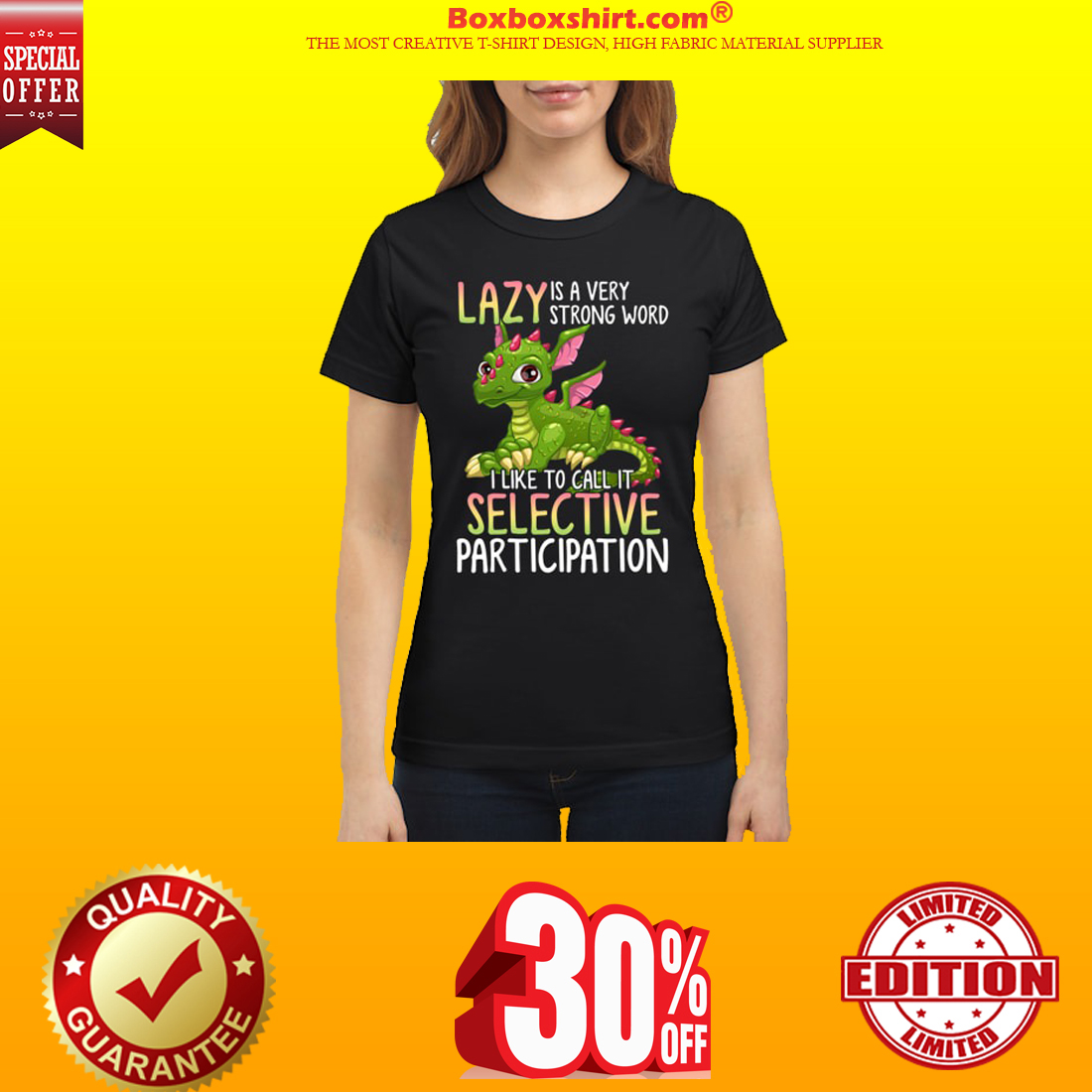 Lazy is very strong word I like to call it selective participation shirt 6