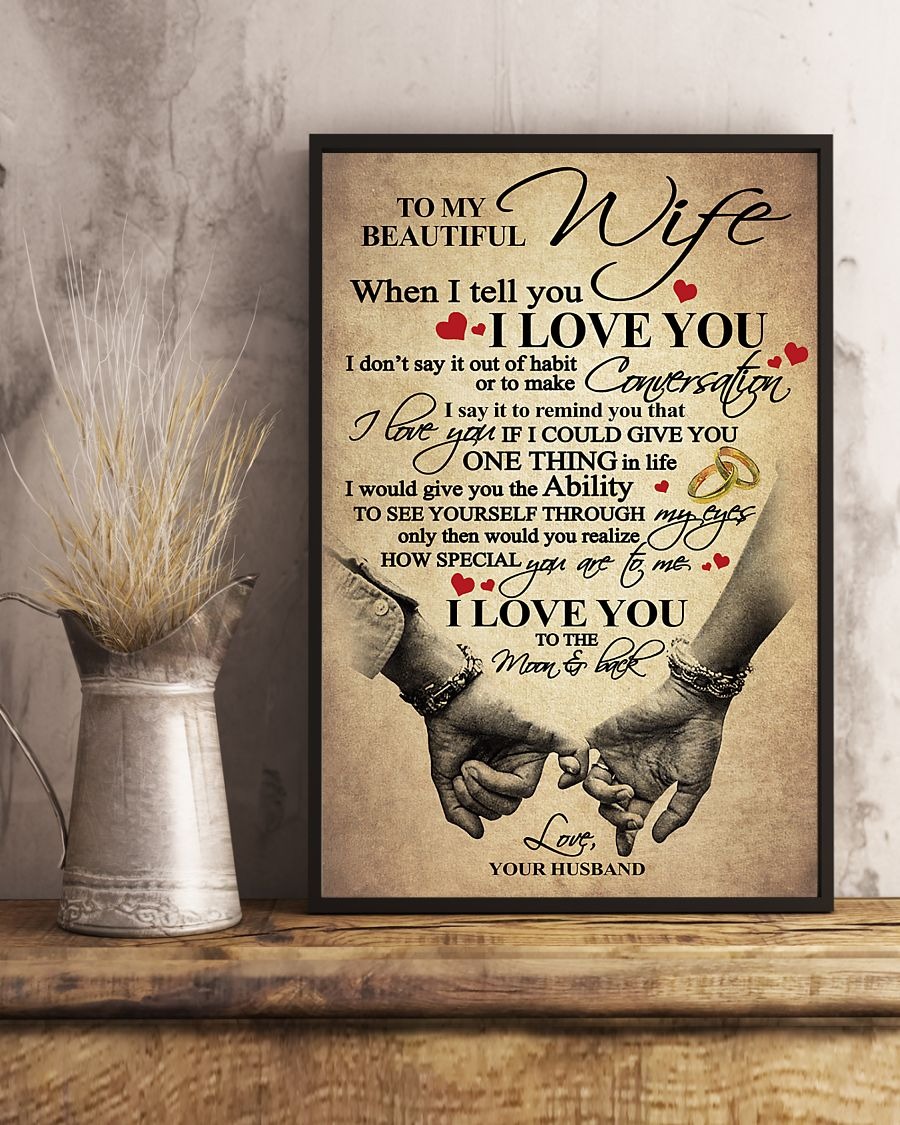 To my beautiful wife when I tell you I love you poster 4