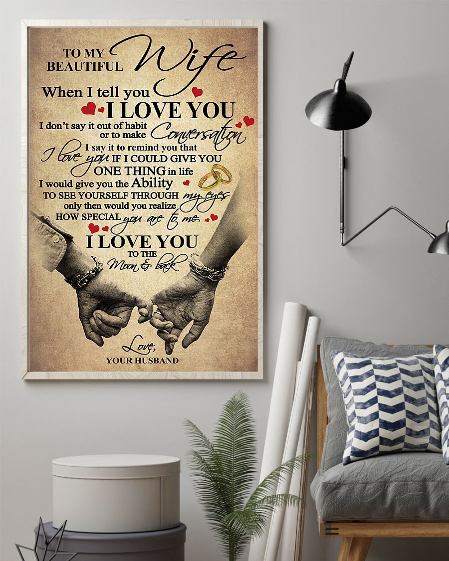 To my beautiful wife when I tell you I love you poster 2
