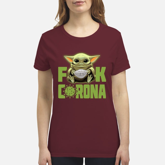 Baby Yoda fuck Corona premium women's shirt