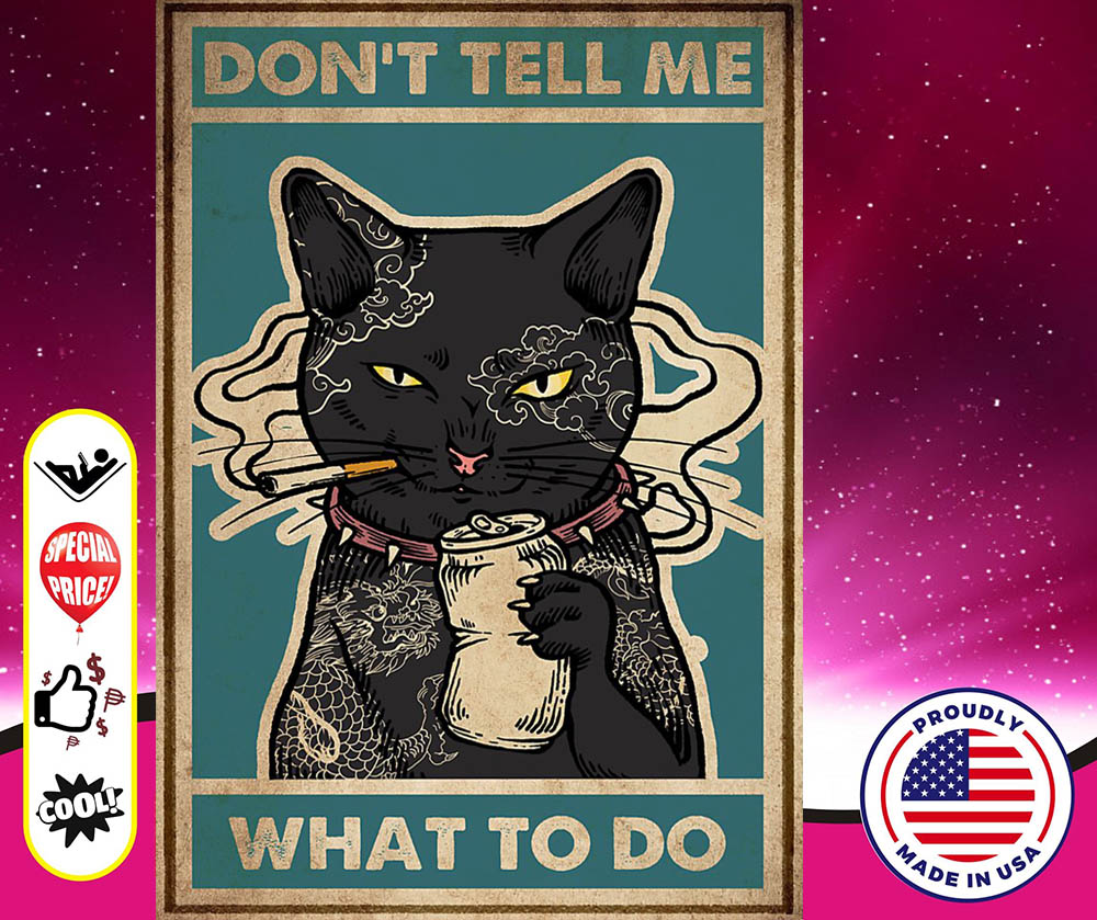 Cat Don't tell me what to do cool poster