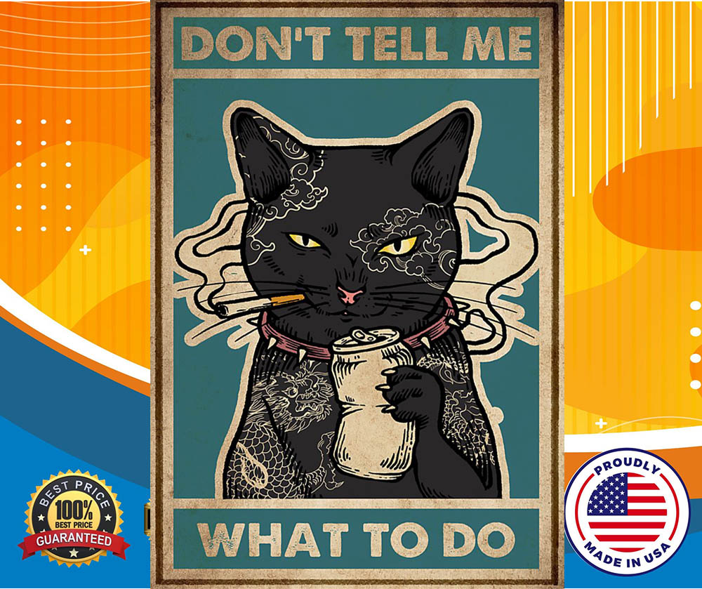 Cat Don't tell me what to do hot poster