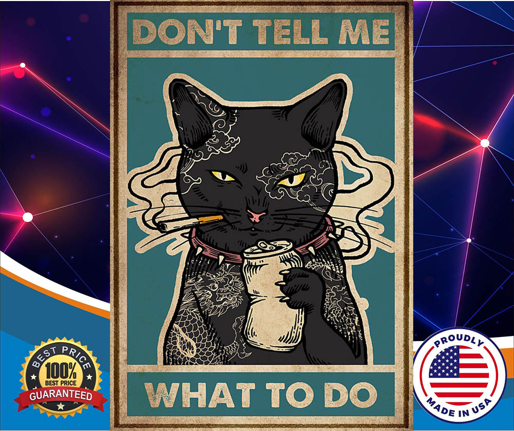 Cat Don't tell me what to do posters