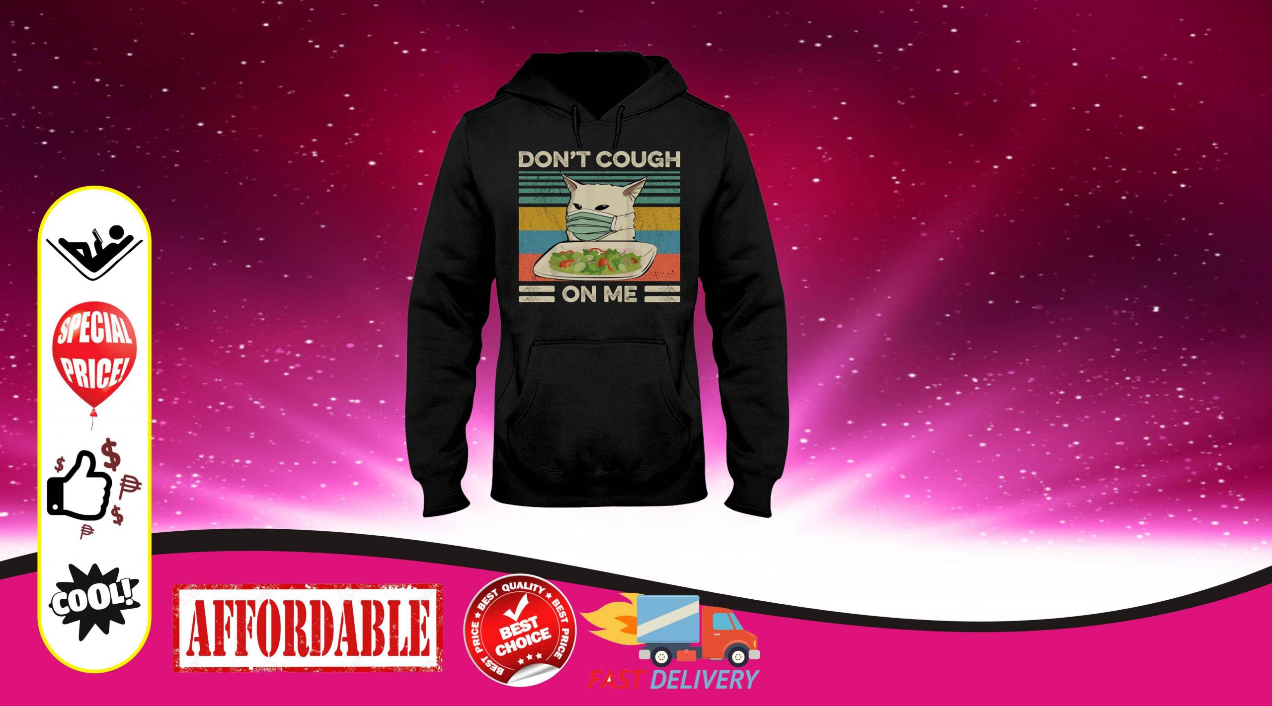 Cat dont cough on me 3d hoodie