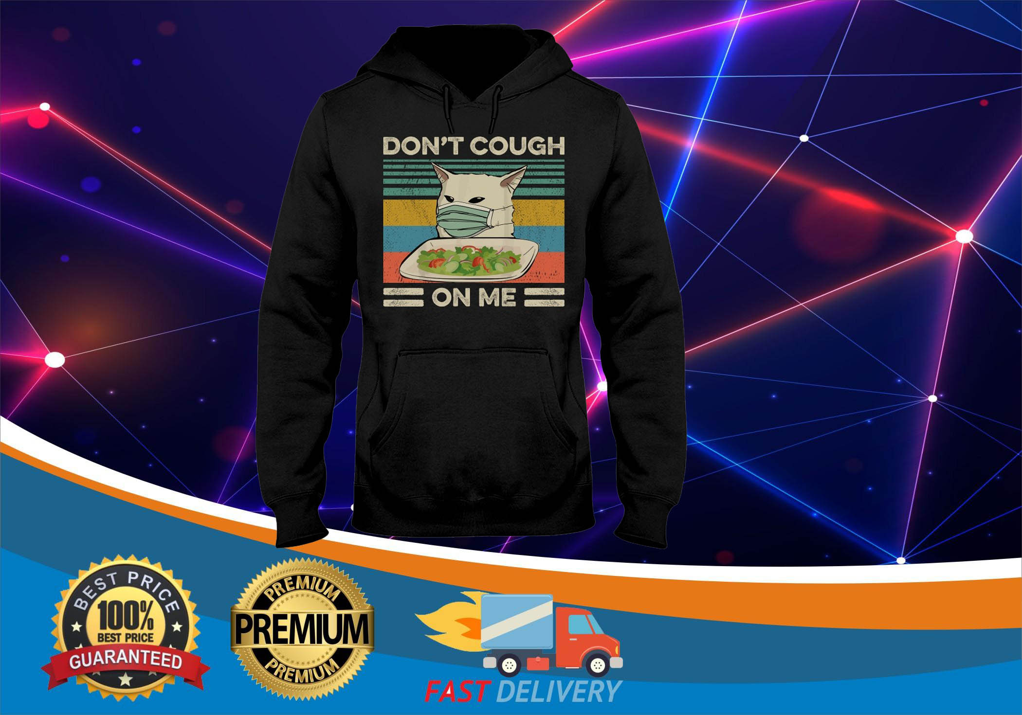 Cat dont cough on me 3d hot hoodie