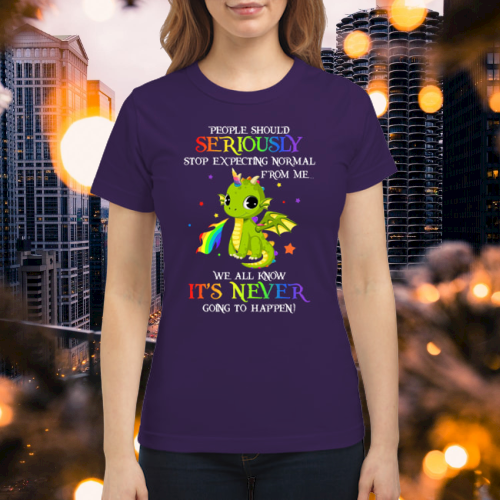 Dinosaur people should seriously stop expecting normal from me shirt 2
