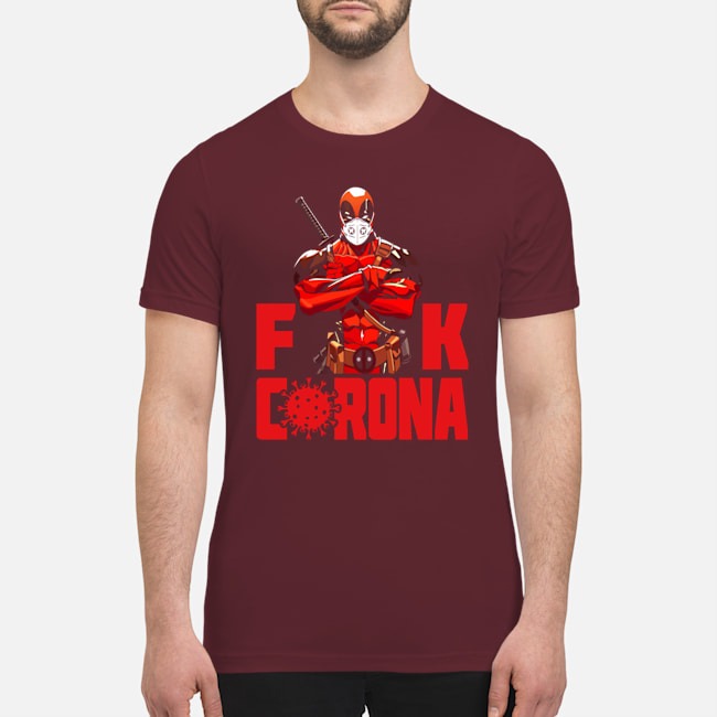 HOT Deadpool fuck corona premium men's shirt