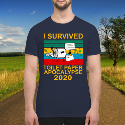 I survived toilet paper apocalypse 2020 shirt 3