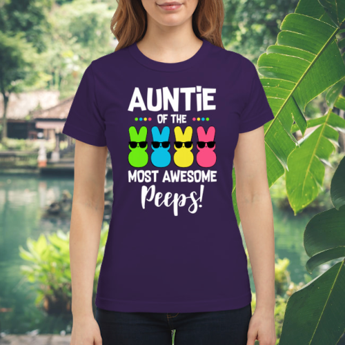 Rabbit auntie of the most awesome peeps shirt 2