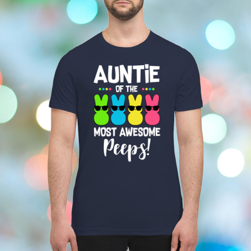 Rabbit auntie of the most awesome peeps shirt 3
