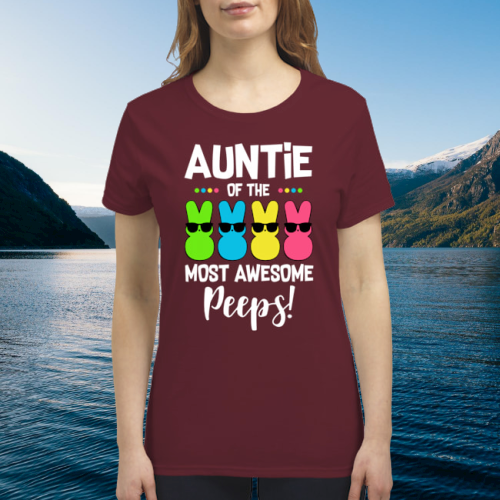 Rabbit auntie of the most awesome peeps shirt 4