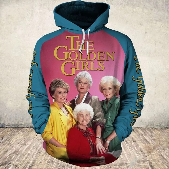 The golden girls 3d hoodies