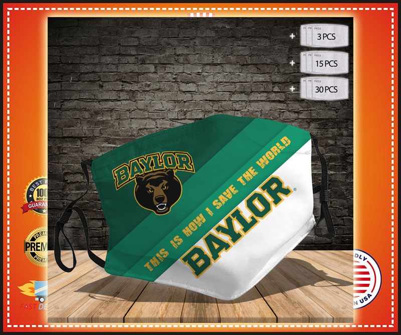 Baylor Bears this is how I save the world Cloth Face Mask 2