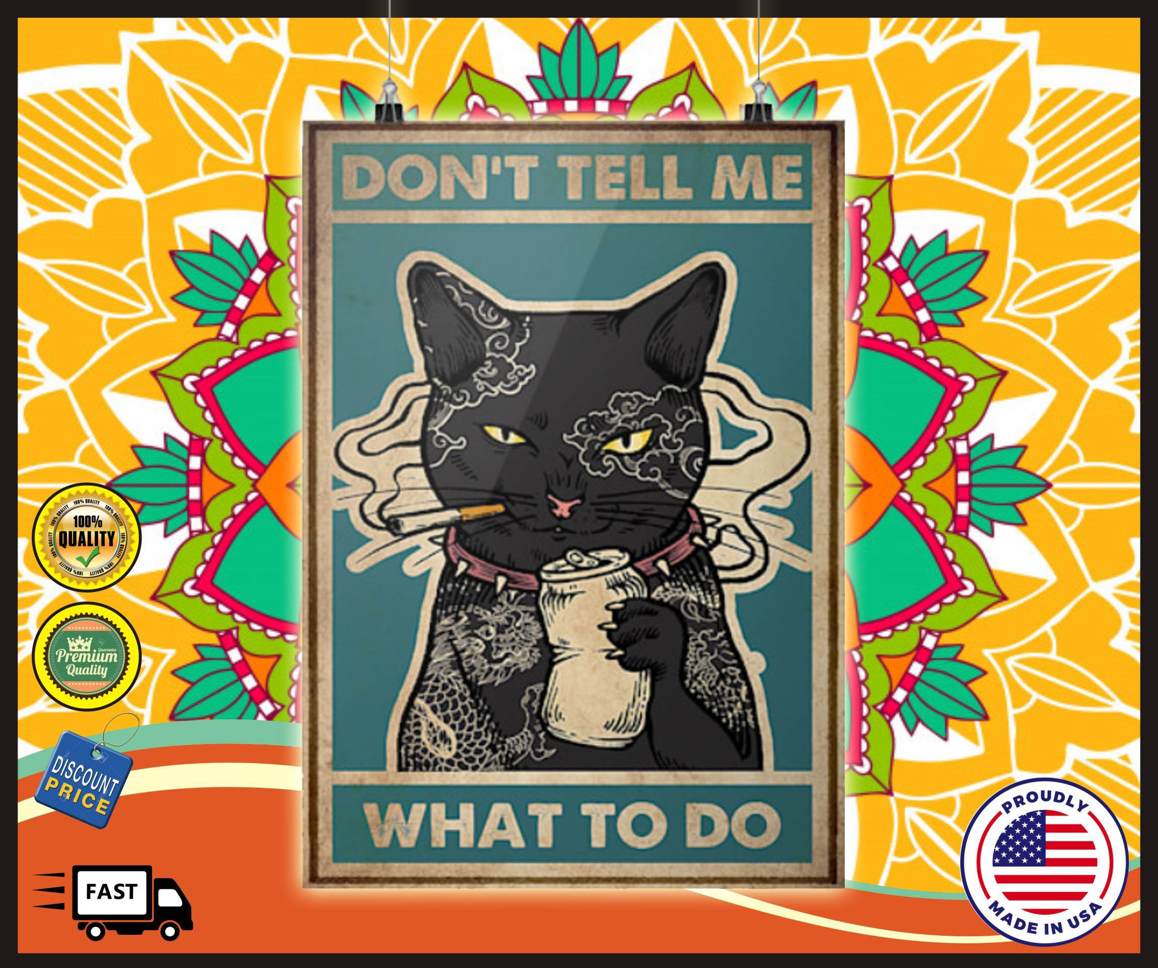 Cat Don't tell me what to do poster 2