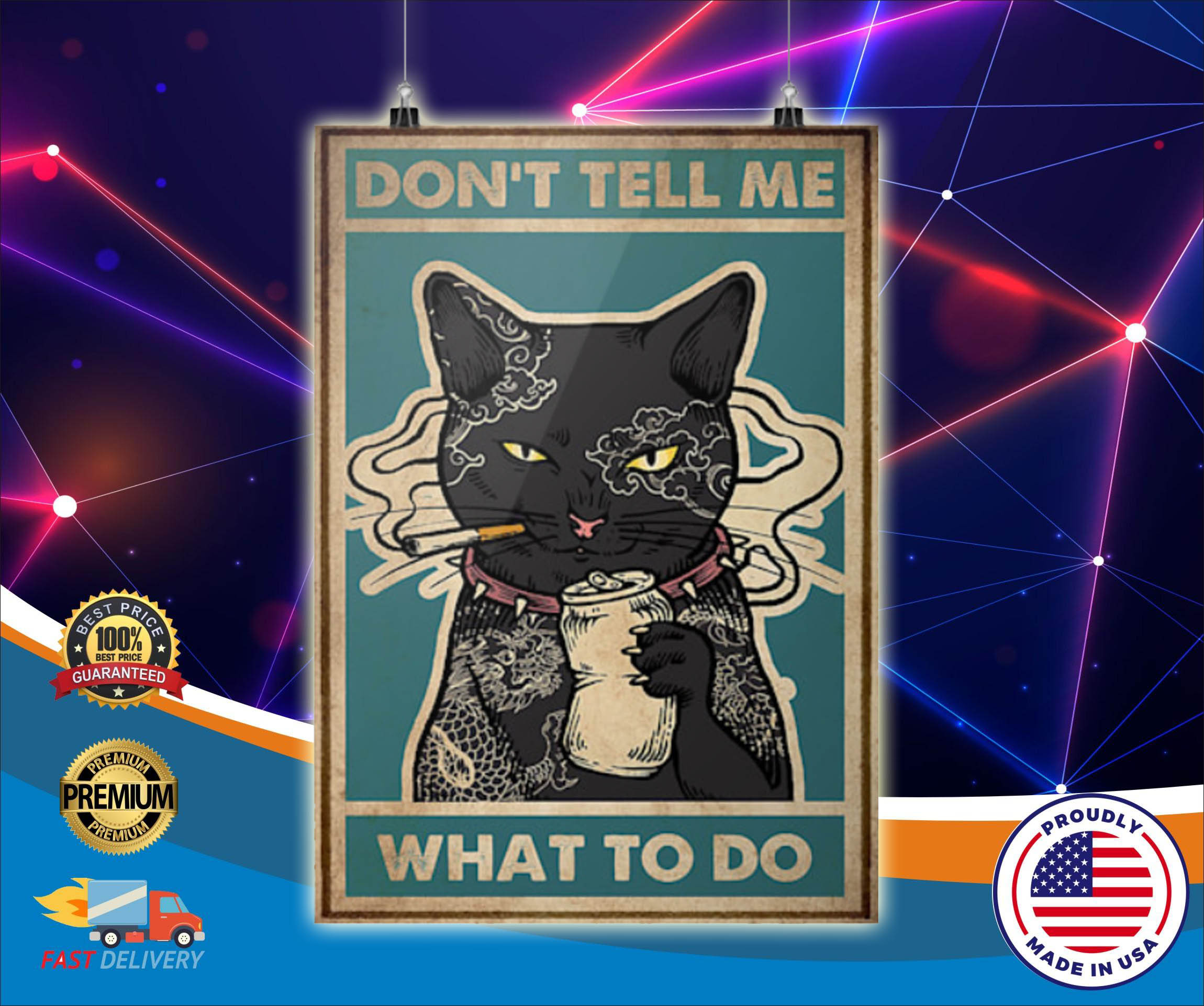 Cat Don't tell me what to do poster 4