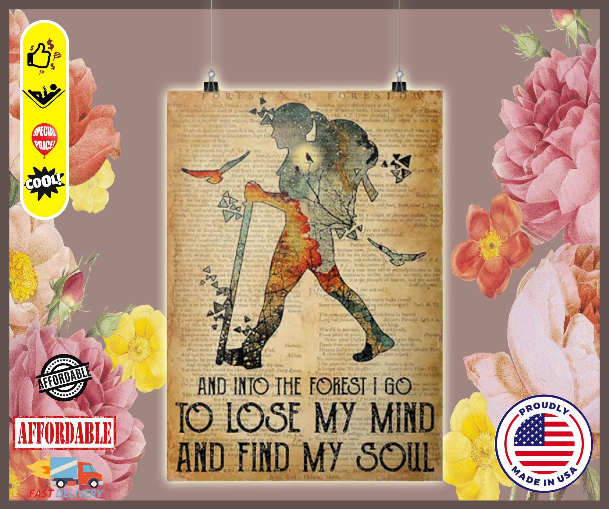 Hiking and into the forest i go to lose my mind and find my soul poster 2
