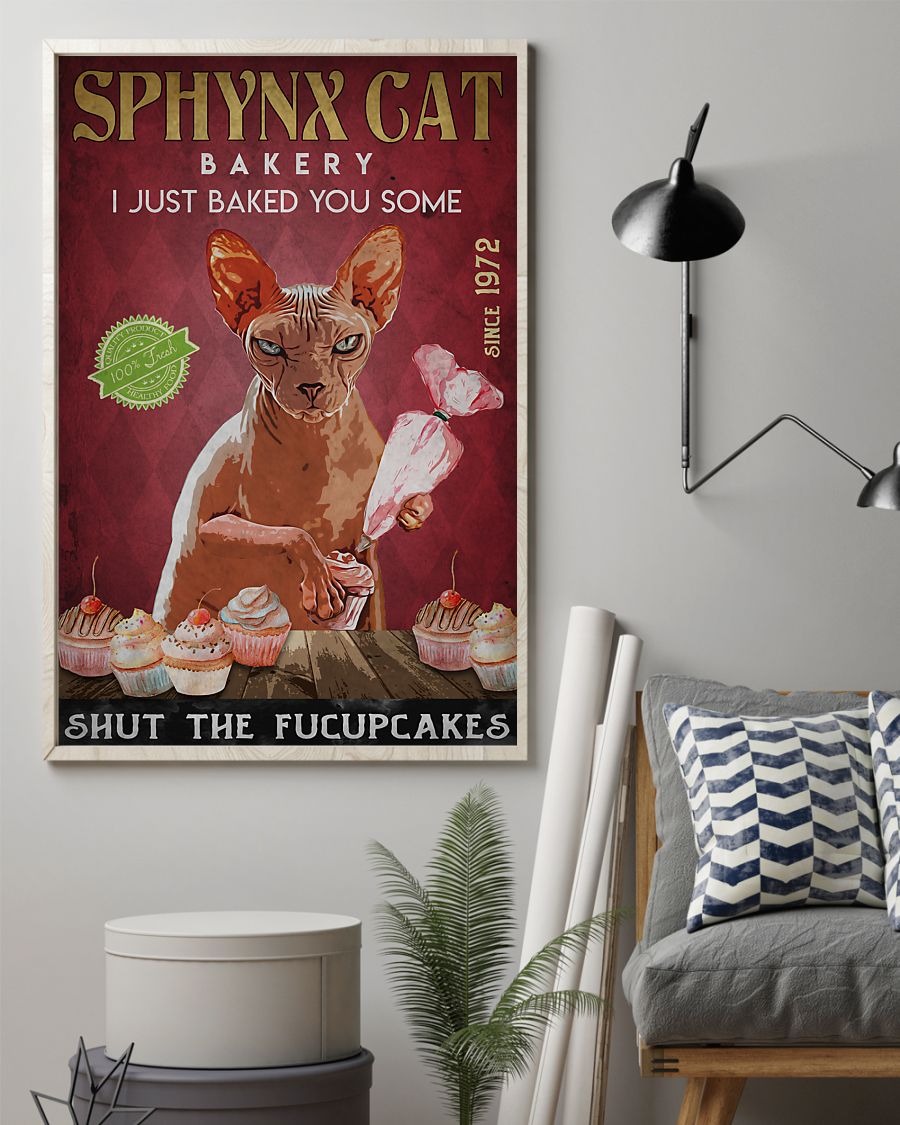 Sphynx cat bakery i just baked you some shut the fucupcakes poster 2