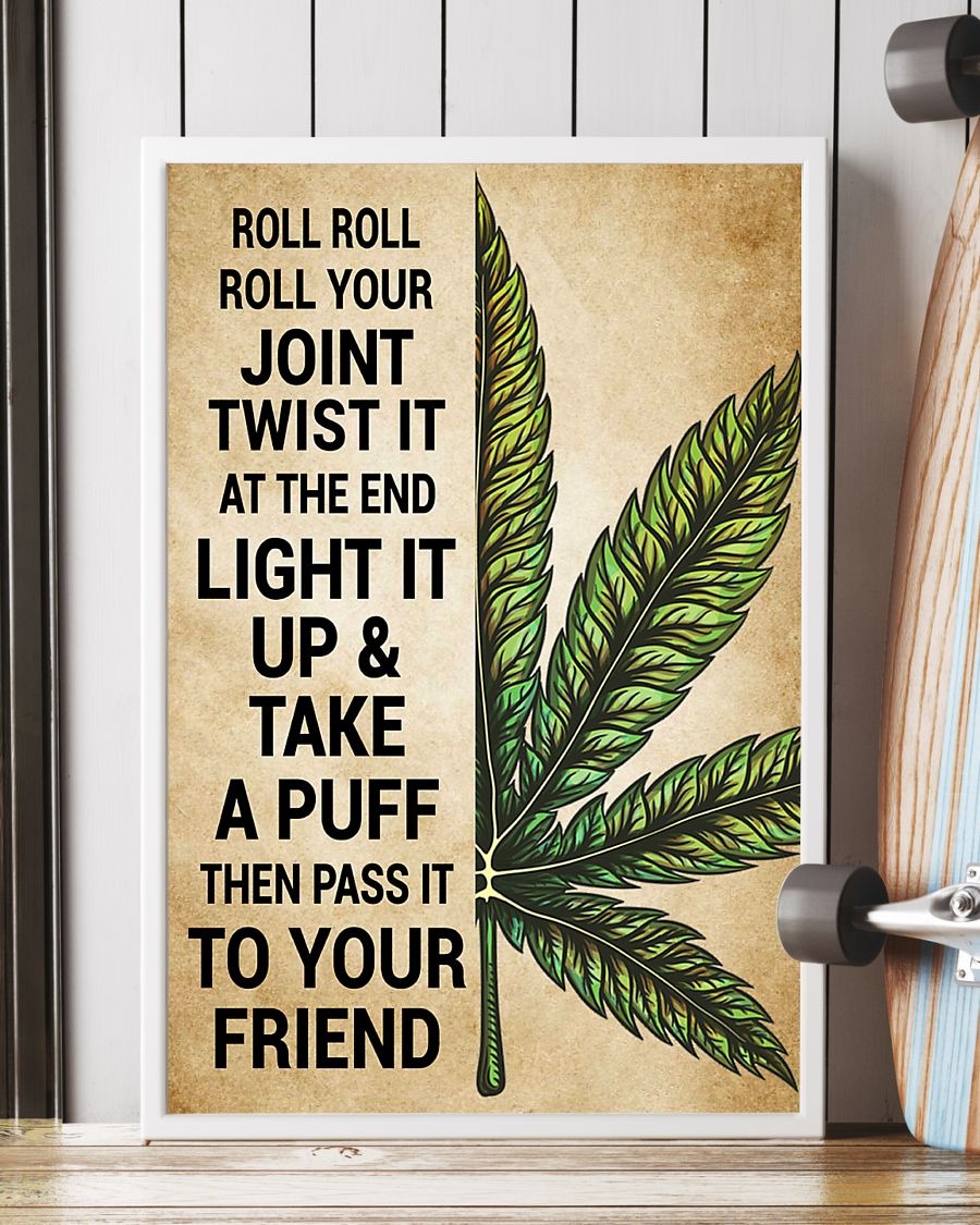Weed Cannabis roll roll your joint twist it poster 4