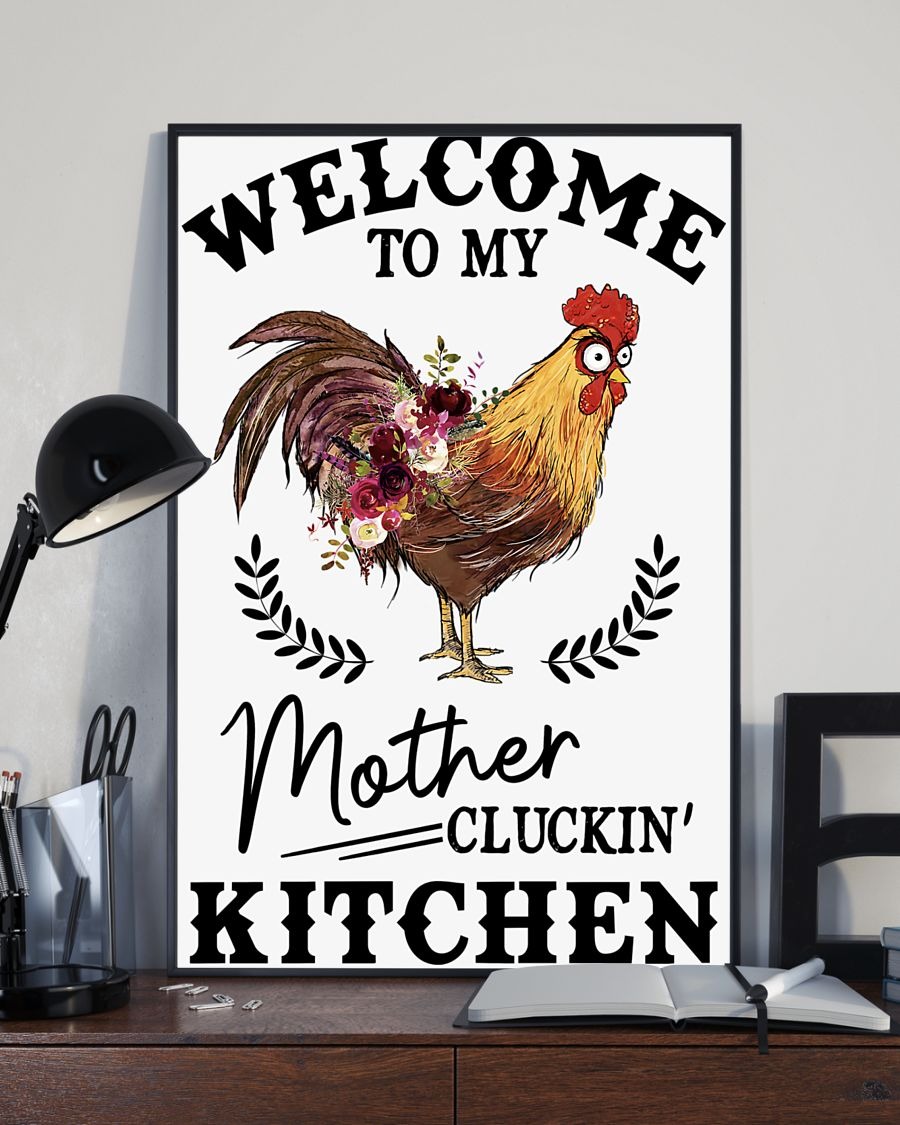 Welcome to my mother cluckin chicken poster 3