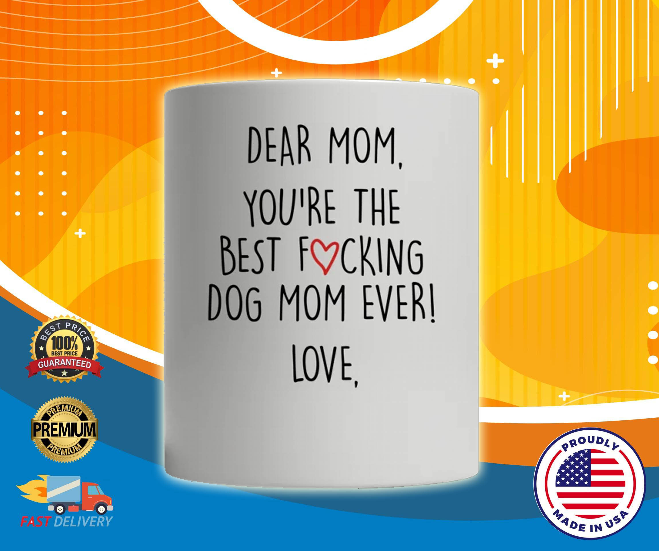 You are the best fucking dog mom ever custom name mug 3