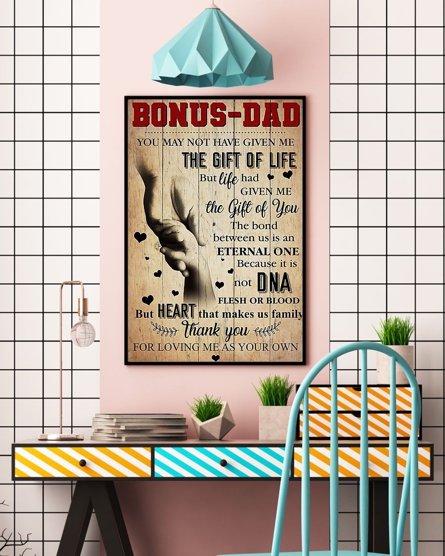 Bonus dad you may not have given me the gift of life poster 2