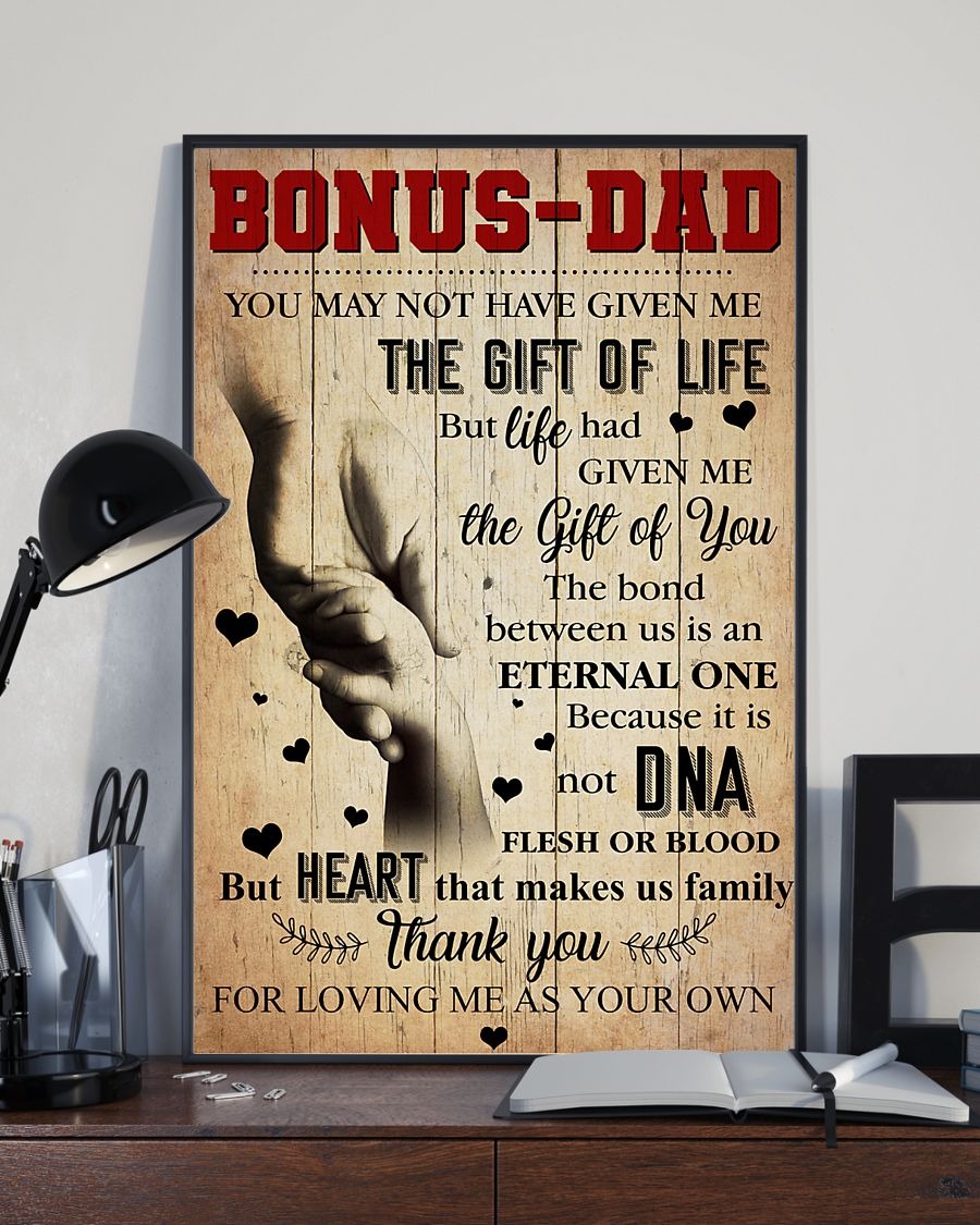 Bonus dad you may not have given me the gift of life poster 5
