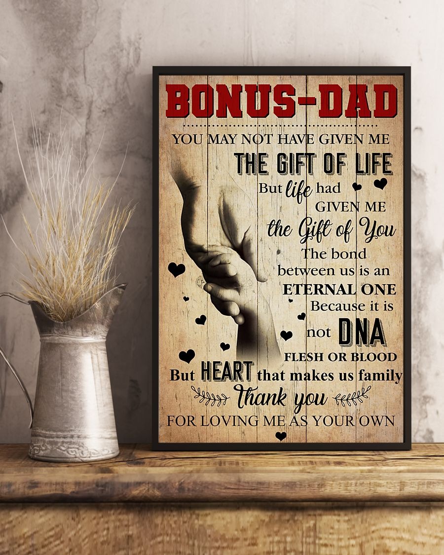 Bonus dad you may not have given me the gift of life poster 4