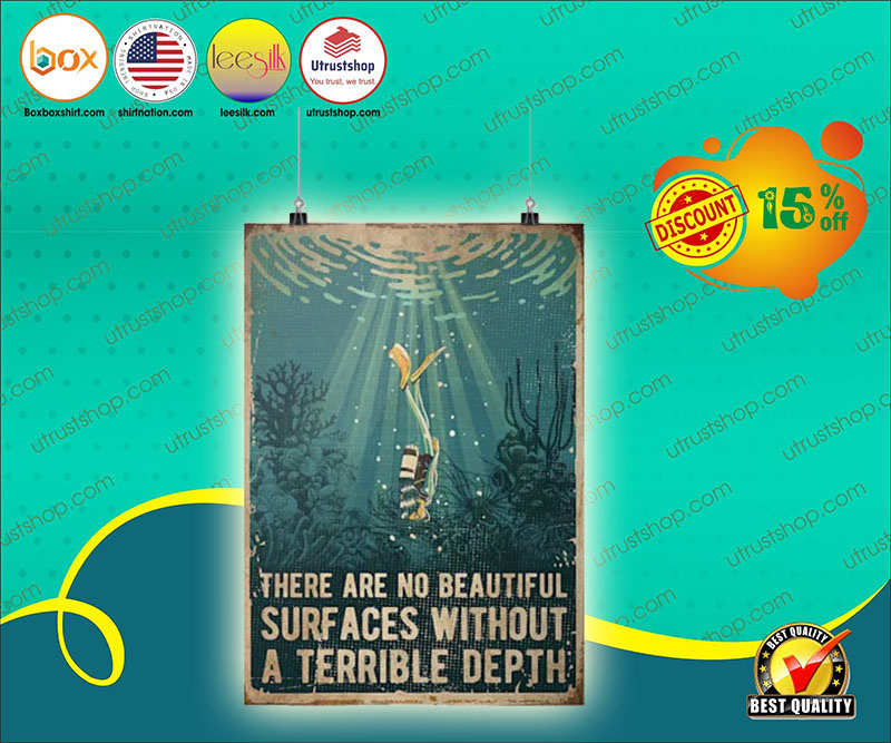 Diving there are no beautiful surfaces without a terrible depth poster 3