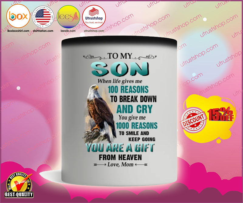 Eagle To My Son When Life Gives Me 100 Reasons To Break Down And Cry Mug Boxbox Branding Luxury T Shirts Online In Usa