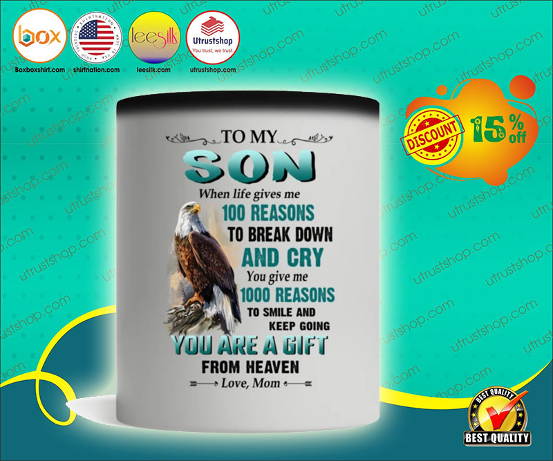 Eagle to my son when life gives me 100 reasons to break down and cry mug 5