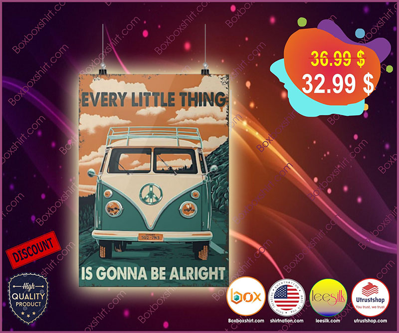 Every little thing is gonna be alright poster 6